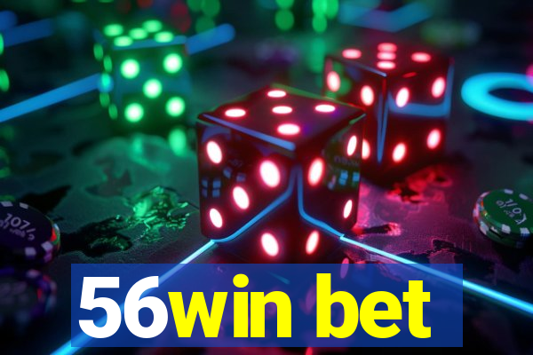 56win bet